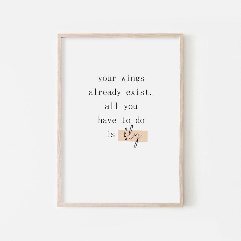 Your Wings Already Exist Quote Author Your Wings Already Exist Quote Print Quote Wall Art | Etsy