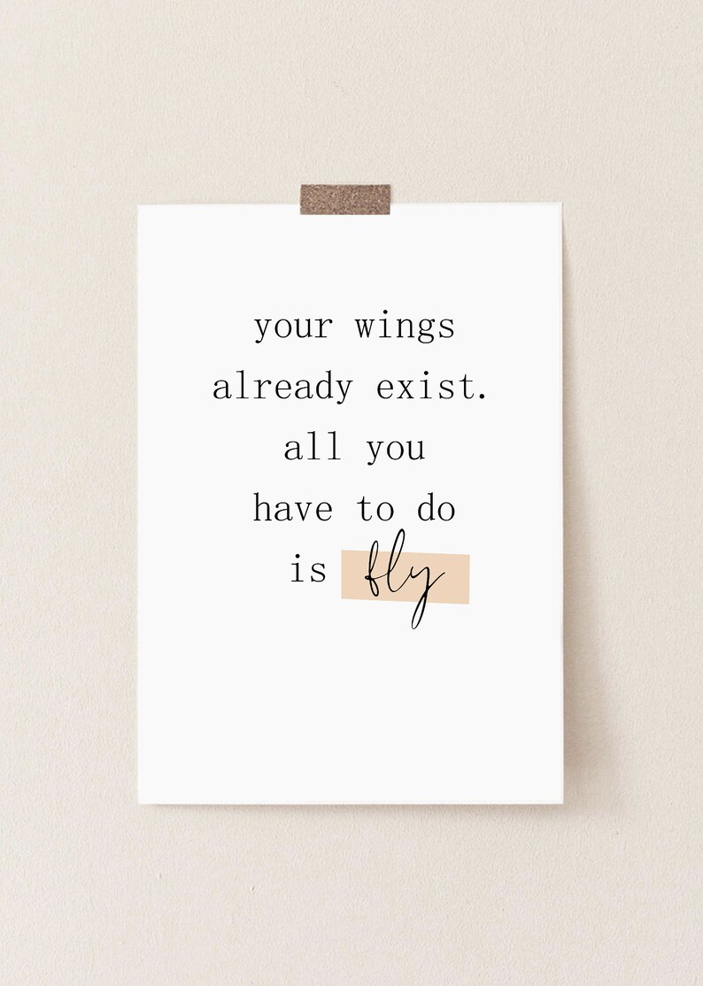Your Wings Already Exist Quote Author Your Wings Already Exist Quote Print Quote Wall Art | Etsy