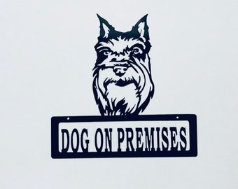 Schnauzer Dog on Premises Metal Sign, Powdercoated for Outdoor or Indoor Use, Great gift for Dog Lovers