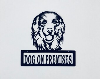 Pyrenees Dog on Premises Metal Sign, con recubrimiento en polvo para uso al aire libre o interior, Gran regalo para los amantes de los perros