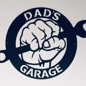 Dads Garage with Wrench in Hand metal powder coated sign for inside or outside use