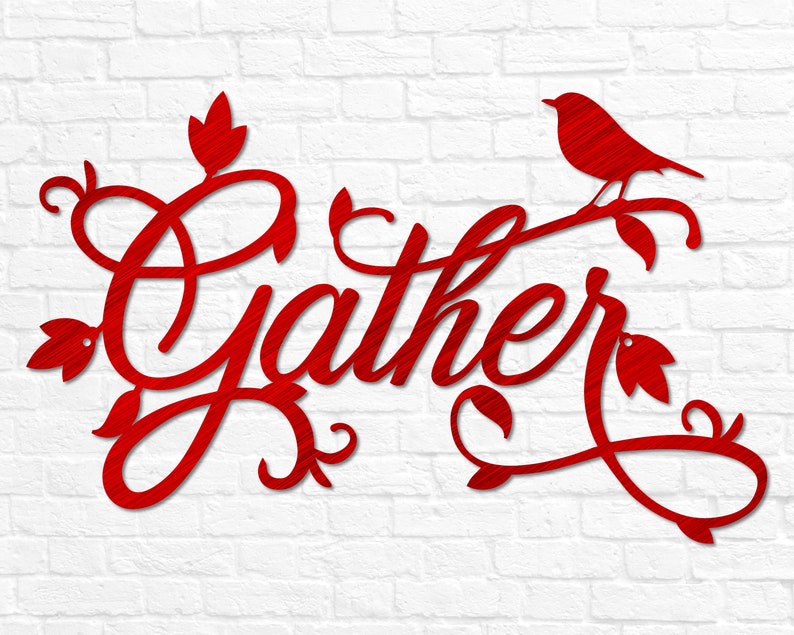 May include: Red metal wall decor featuring the word "Gather" in a cursive font, surrounded by stylised leaves and a bird perched on a branch.