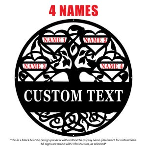 May include: A black metal family tree sign with the text "4 NAMES" in red at the top. The sign features four heart-shaped areas for names and a large space for custom text. The design includes a tree silhouette.