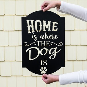 Metal Home is Where The Dog Is Sign | Dog Metal Art | Metal Dog Decor | Paw Print Decor | Puppy Love | Dog Lover Gift | Dog Mom Dog Dad Sign