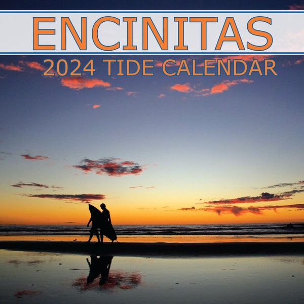 ENCINITAS 2024 TIDE CALENDAR