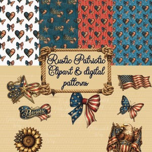 May include: A collection of rustic patriotic clipart and digital patterns. The image features various patterns with hearts, butterflies, and bows in red, white, and blue. Additional elements include a star, ribbon, sunflower, and an American flag.