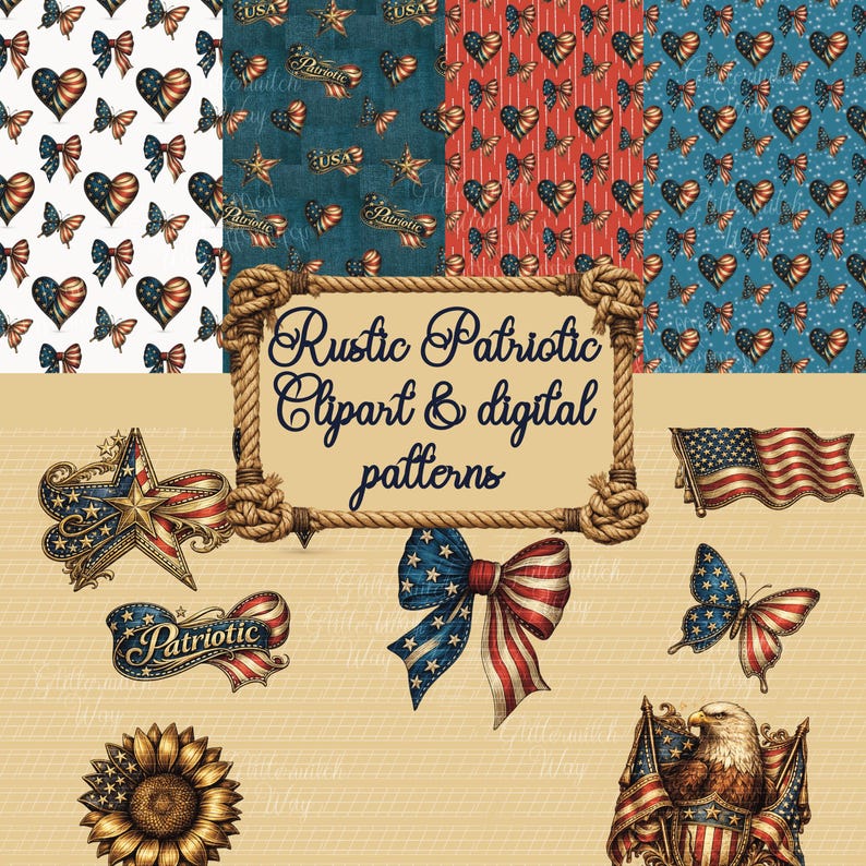 May include: A collection of rustic patriotic clipart and digital patterns. The image features various patterns with hearts, butterflies, and bows in red, white, and blue. Additional elements include a star, ribbon, sunflower, and an American flag.