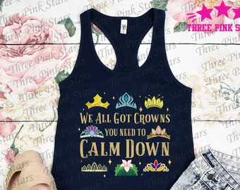 We All Got Crowns Tank Top, Princess Crowns Tank Top, Princess Tiaras, Princess Gift E5099