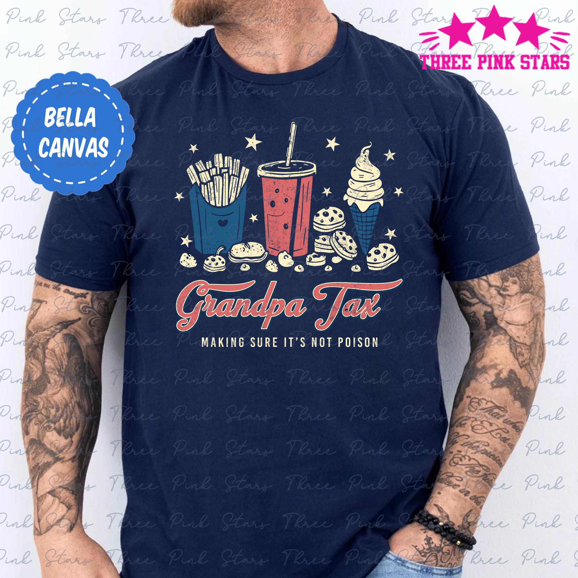 Grandpa Tax Shirt, Humorous Shirt, Gift for Grandpa, Taxation