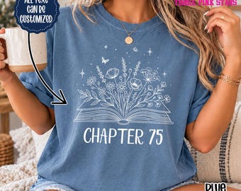 Personalized 75th Birthday Sweatshirt/ Shirt, Custom Chapter 75 Shirt E10841