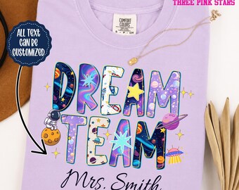 Personalized Space Dream Team Shirt, Custom Galaxy Teacher Team Shirt E10382