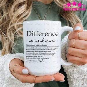 Personalized Difference Maker Mug, Mentor Appreciation Gift, Leader Gift, Gift for Teacher, Thank You Gift, Leaving Gift E7907