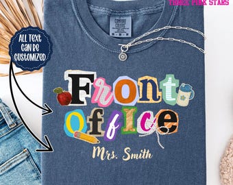Personalized Front Office Shirt, School Staff School Admin Gift E10356