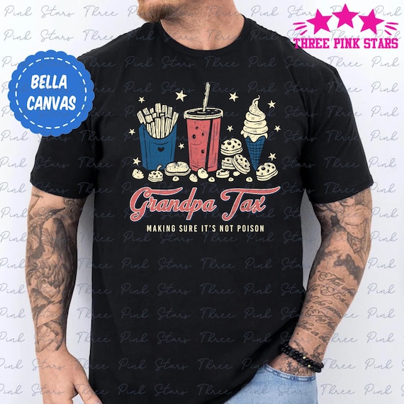 Grandpa Tax Shirt, Humorous Shirt, Gift for Grandpa, Taxation