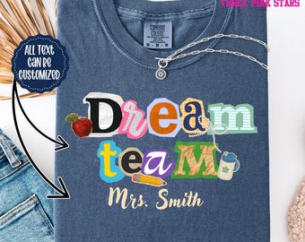 Personalized Dream Team Shirt, Custom Teacher Team Shirt E10357