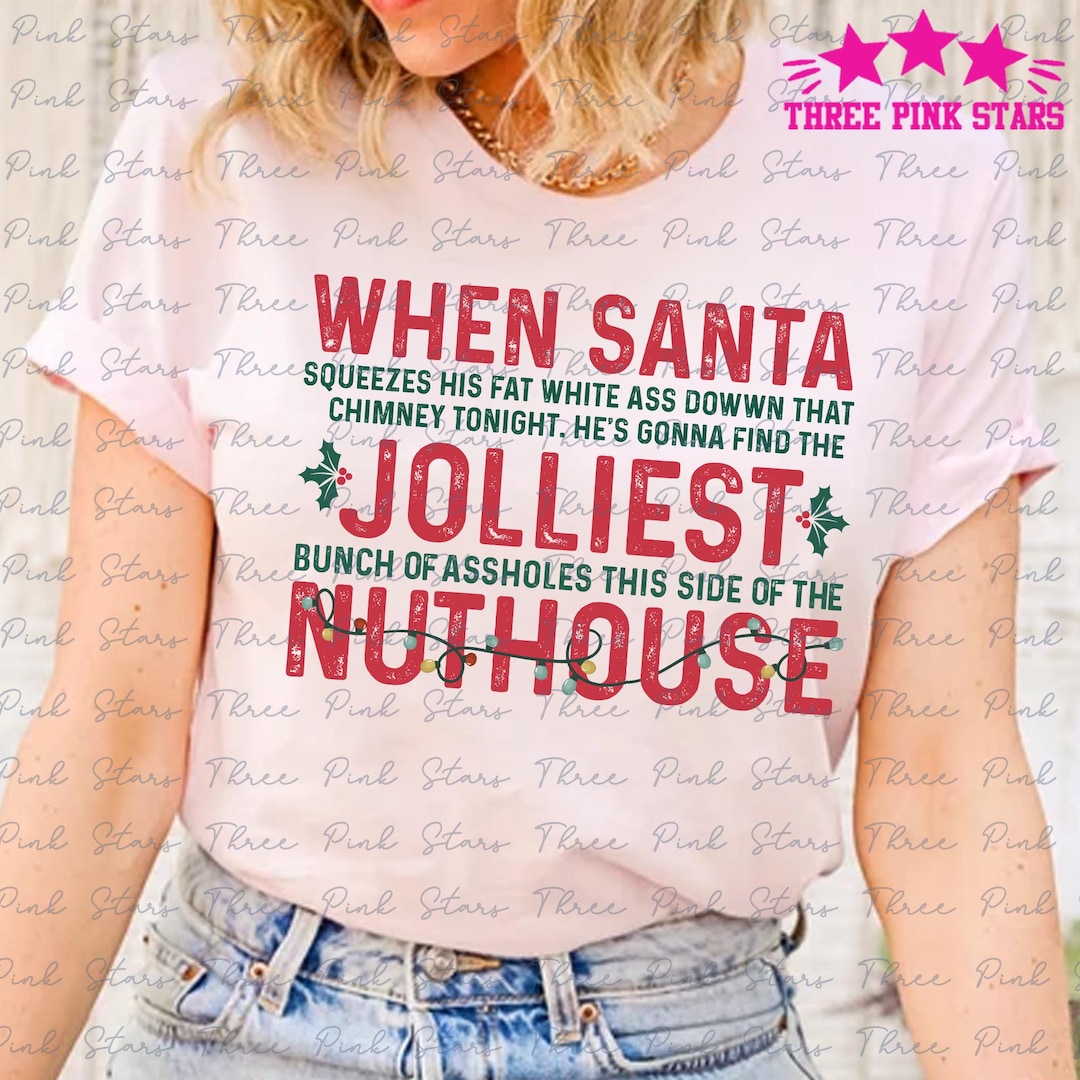 Funny Christmas Shirt, Jolliest Bunch of Assholes This Side of the ...