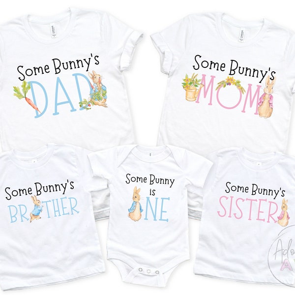 Some Bunny is One First Birthday Family Shirts / Boy Easter Rabbit First Birthday Shirt / Bunny First Birthday Outfit / Peter Rabbit Family