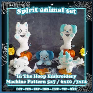 May include: A set of plush animal toys including a white cat, a white dog with blue ears, a light blue dog, and a white creature with blue accents. The text reads Spirit animal set, In The Hoop Embroidery Machine Pattern 5x7 / 6x10 / 7x12, DST-PES-EXP-HUS-JEFF-VIP-XXX.