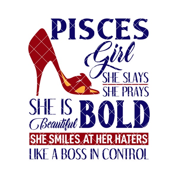 Pisces Girl SVG, High Heel Diva SVG, Like A Boss SVG, She Slays Prays Cut File, Pisces Shirt Design, Silhouette File, Cricut File
