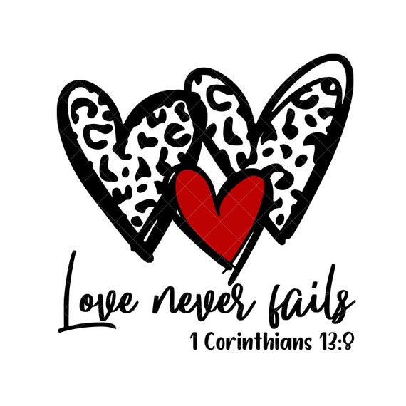 Love Never Fails