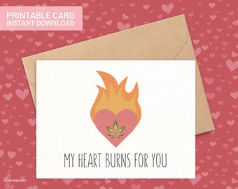 My Heart Burns For You Druckbare Cannabis Valentinstag Karte Sofort Download - Buds Weed Marihuana THC Freund Geschenk für Ihn Kiffer Geschenk
