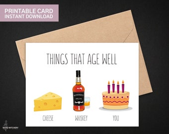 Dinge, die gut altern Druckbare Geburtstagskarte Sofortiger Download Freundschaft Lustige Geburtstag Humor Freund Freund Grußkarte Whisky Käse