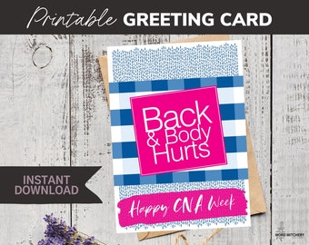 Back & Body Hurts - Printable Happy CNA Week Card Instant Download Friendship Funny Humor Friend Greeting Card Bath Lotion 90s Nurse Nursing