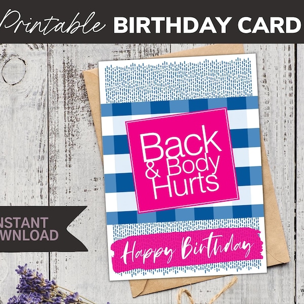 Back & Body Hurts Printable Birthday Card Instant Download Friendship Funny Birthday Humor Girlfriend Friend Greeting Card Bath Lotion 90s