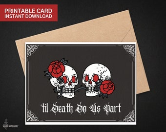 Til Death Do Us Part druckbare Gothic Valentinstag Karte Sofort Download Grab romantische Goth Liebe Rose Hexe Schädel Geschenk schwermütig dunklen Humor