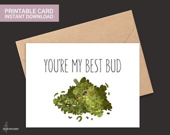 You're My Best Bud druckbare Valentinstagskarte Sofort Download - Buds Weed Marihuana Karte Freundschaft bester Freund Stoner Babe Geschenk