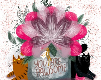 Cat art print: You are pawsome