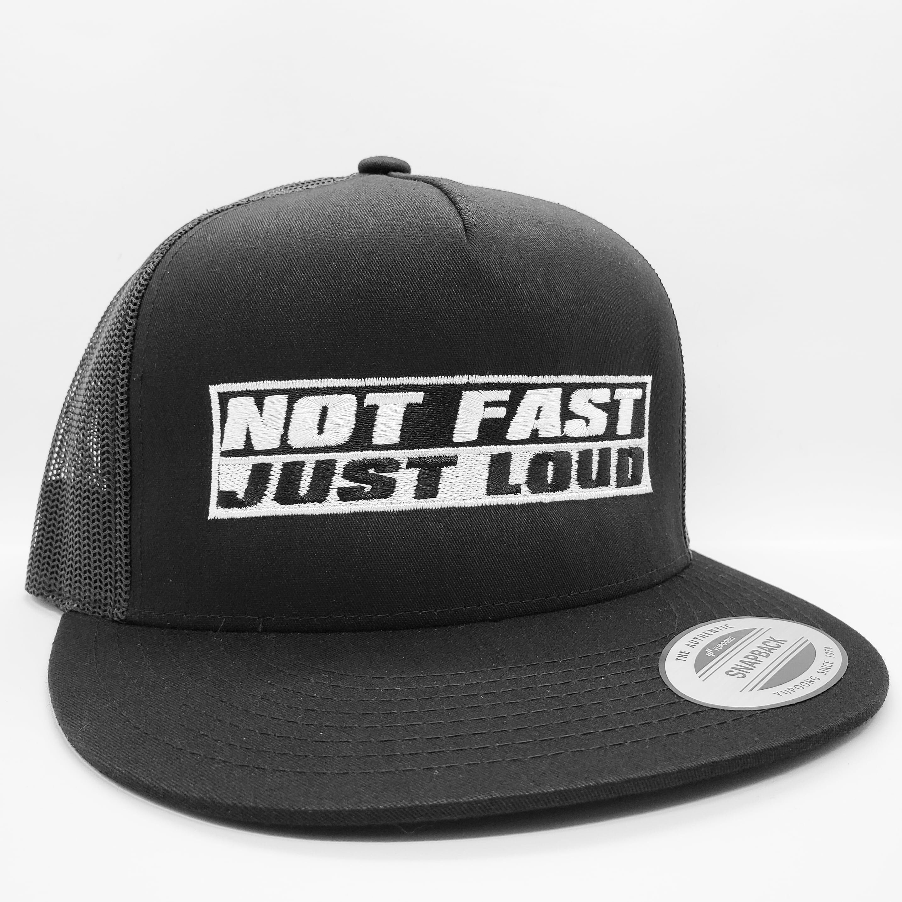Not Fast Just Loud Yupoong 6006 Classic 