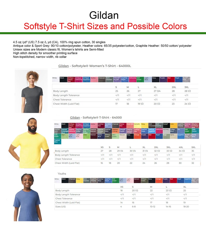 May include: A product catalog from Gildan displays Softstyle T-shirt sizes and color options. The image includes size charts for women's, men's, and youth t-shirts, with measurements in inches. The shirts are made of cotton and polyester.
