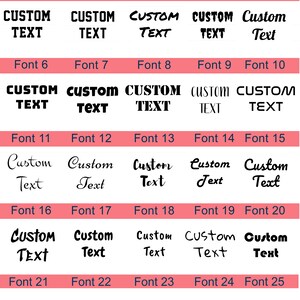 Peut inclure: Une liste de polices de caract&egrave;res avec 25 styles diff&eacute;rents, chacun affichant les mots "CUSTOM TEXT". Les polices varient en style, du gras &agrave; l'&eacute;criture manuscrite, et sont dispos&eacute;es dans une grille avec des &eacute;tiquettes num&eacute;rot&eacute;es.