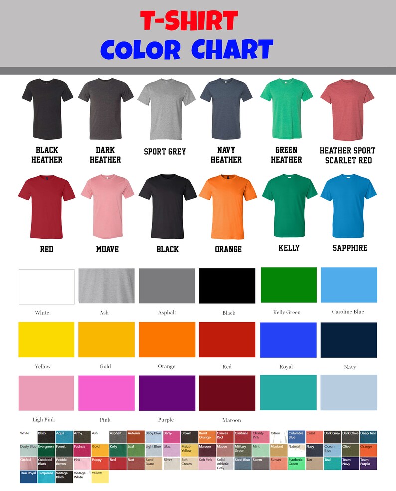 May include: A color chart for t-shirts, featuring a variety of colors. The chart includes examples of t-shirts in various shades, such as black, navy, and red. The text "T-SHIRT COLOR CHART" is displayed at the top.