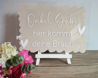 Acrylschild "Papa, hier kommt deine Braut I Hochzeit I Hochzeitsdeko creme I Einzug Schild I Schild in 9 versch. Farben