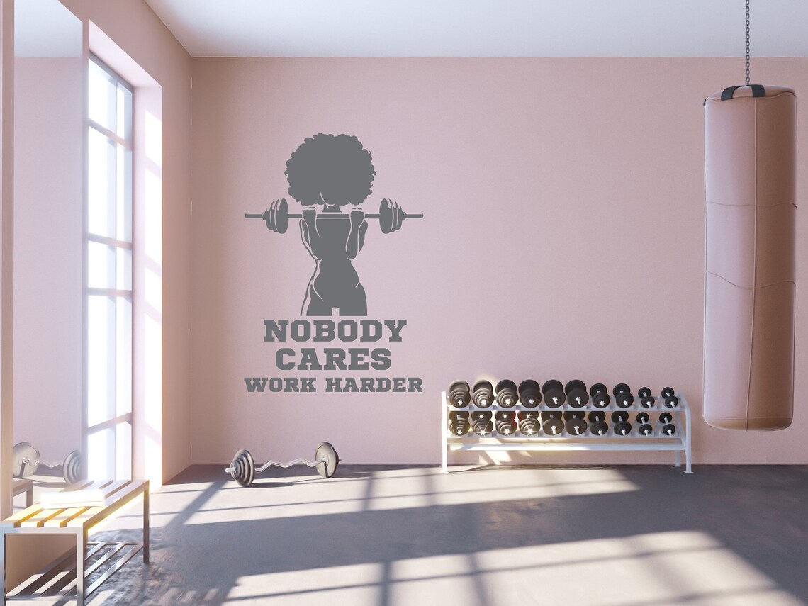 Gym Vinyl Wall Decal Nobody Cares Work Harder Decal Fitness Etsy