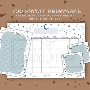 May include: Printable celestial themed calendar, notepad, and mini notes set. The set features a light blue background with constellations and a crescent moon design. The text "notes" is written on the notepad.