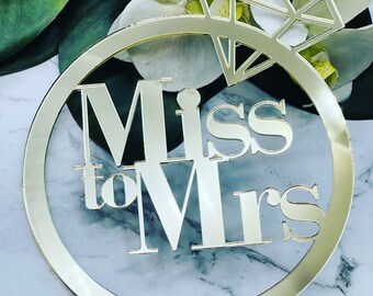 Miss to Mrs  Acrylic Cake topper