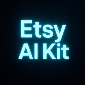 May include: A digital graphic with the words "Etsy AI Kit" in a bright, glowing cyan font. The text is centered against a dark blue background with subtle circuit board-like lines.