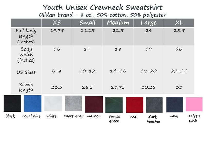 May include: A chart detailing Youth Unisex Crewneck Sweatshirt measurements. The Gildan brand sweatshirt is 8 oz., 50% cotton, and 50% polyester. Sizes XS to XL are listed with full body length, body width, US sizes, and sleeve length in inches. Colors include black, royal blue, white, and more.