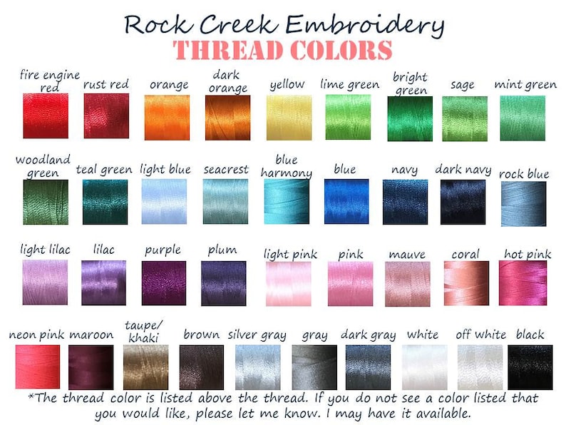 May include: A color chart from Rock Creek Embroidery displays thread colors. The chart includes a variety of colors, such as fire engine red, orange, yellow, green, blue, pink, and black. Each color is labeled with its name.