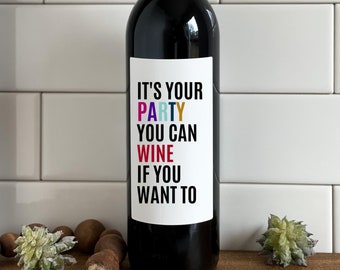 Funny Wine Bottle Label, Birthday Gift for Her