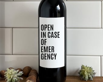 Funny Wine Bottle Label, "Open In Case Of Emergency" Gift