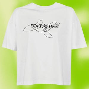 Soft as fuck, Queer Feminist Statement, LGBTQ Activism Shirt, Non-Binary Pride Tee, Ally Apparel, tomboy, dyke