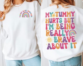 My Tummy Hurts But I'm Being Really Brave About It PNG, Tummy Ache Survivor Png, My Tummy Hurts Png, Funny Introvert Png, Tummy Hurts Shirt