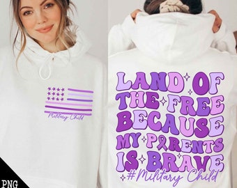 Military Child Month Purple Up Land Of The Free Parents Brave Military Child SVG PNG,Purple Up For Military Kids,Military Children Awareness