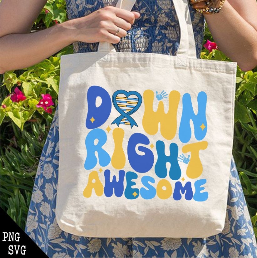 Down Syndrome Awareness PNG, SVG, 321 Png, Down Right Awesome Svg ...