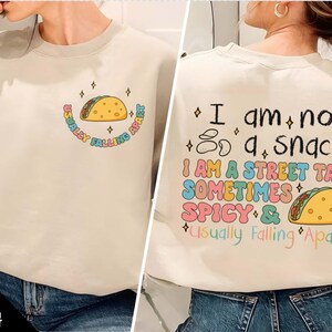 I Am Not A Snack I Am A Street Taco PNG SVG, Sometimes Spicy Usually Falling Apart Png, Taco Svg, Cinco De Mayo Png, Funny Foodie Gift
