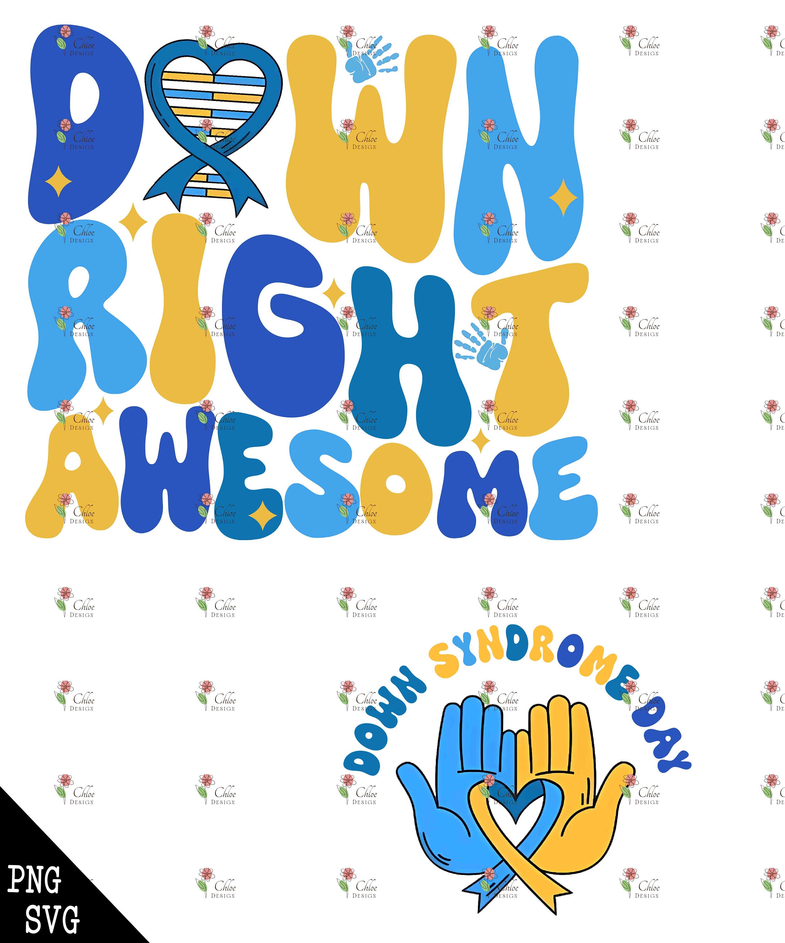 Down Syndrome Awareness PNG, SVG, 321 Png, Down Right Awesome Svg ...